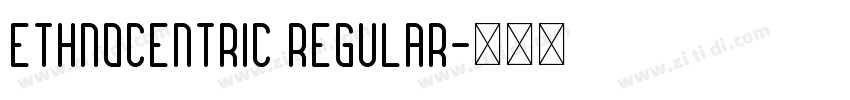 Ethnocentric Regular字体转换